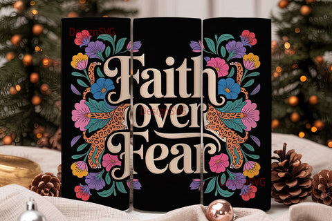 Faith Over Fear 20oz Tumbler Wrap Sublimation DesignSVG 