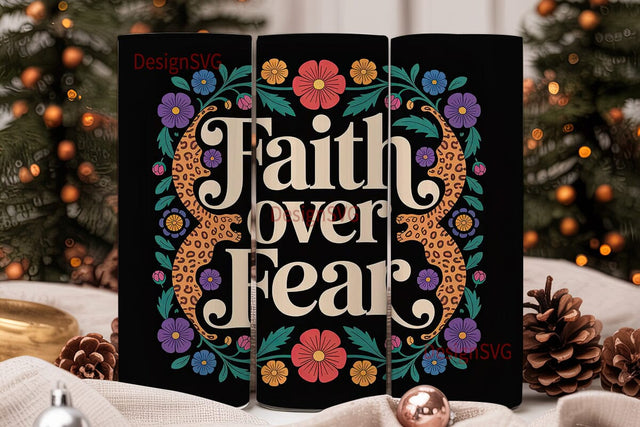 Faith Over Fear 20oz Tumbler Wrap Sublimation DesignSVG 