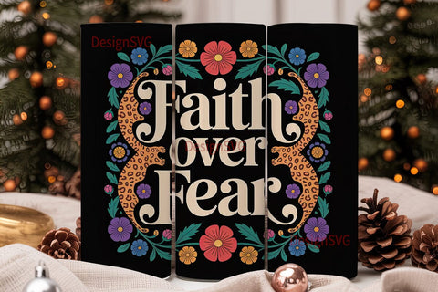 Faith Over Fear 20oz Tumbler Wrap Sublimation DesignSVG 