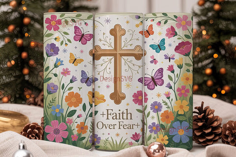 Faith Over Fear 20oz Tumbler Wrap Sublimation DesignSVG 