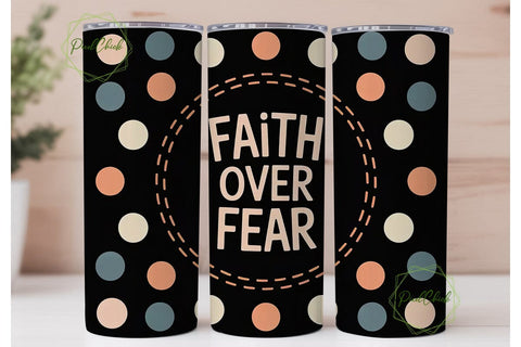 Faith Over Fear 20oz Tumbler Wrap Sublimation PixelChick 