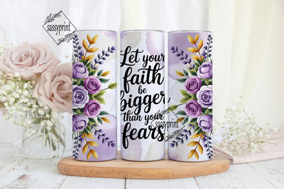 Faith Over Fear 20oz Tumbler Wrap Sublimation sassyprint 