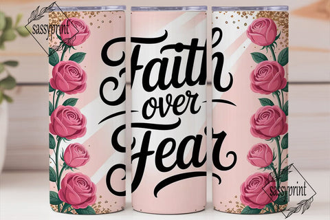 Faith Over Fear 20oz Tumbler Wrap Sublimation sassyprint 
