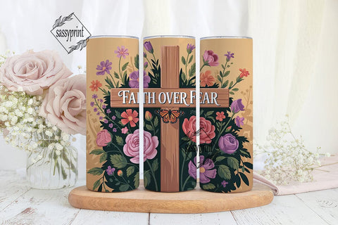 Faith Over Fear 20oz Tumbler Wrap Sublimation sassyprint 
