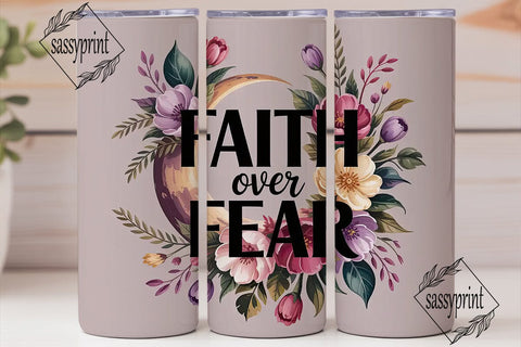 Faith Over Fear 20oz Tumbler Wrap Sublimation sassyprint 