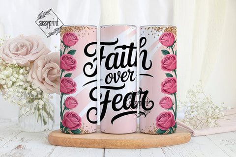 Faith Over Fear 20oz Tumbler Wrap Sublimation sassyprint 