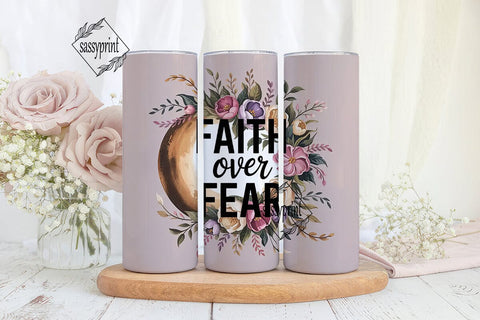 Faith Over Fear 20oz Tumbler Wrap Sublimation sassyprint 