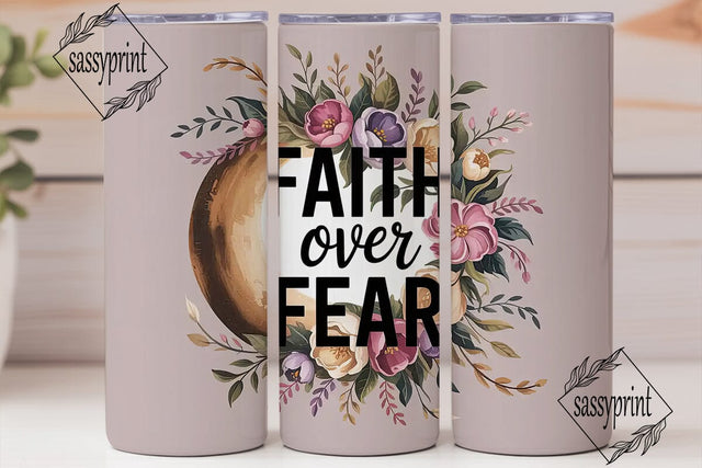 Faith Over Fear 20oz Tumbler Wrap Sublimation sassyprint 
