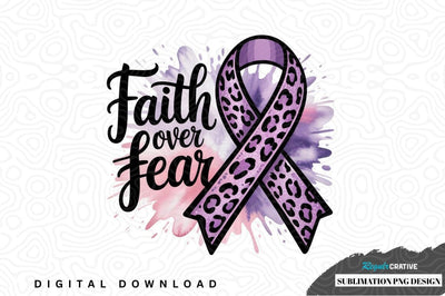 Faith over fear awareness ribbon sublimation design Sublimation Regulrcrative 