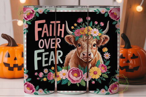Faith Over Fear Highland Cow Tumbler Sublimation PixelChick 