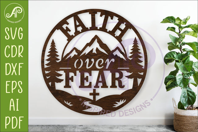 Faith Over Fear Mountain Wall Art SVG, Christian Laser Cut SVG APInspireddesigns 