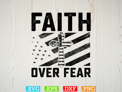 Faith Over Fear Shirt ,Christian Svg, Religious Shirt, Jesus Svg, God Svg, Faith PNG, Christian Svg SVG Creativeart88 