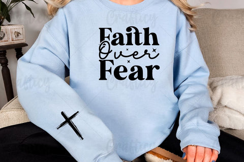 Faith Over Fear Sleeve SVG Design SVG Designangry 