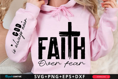 Faith Over Fear Sleeve SVG Design SVG Regulrcrative 