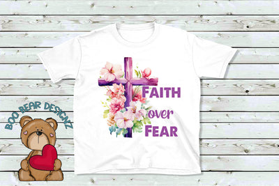 Faith over Fear Sublimation Sublimation Boo Bear Designz 
