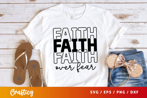 faith over fear Svg Design SVG Designangry 