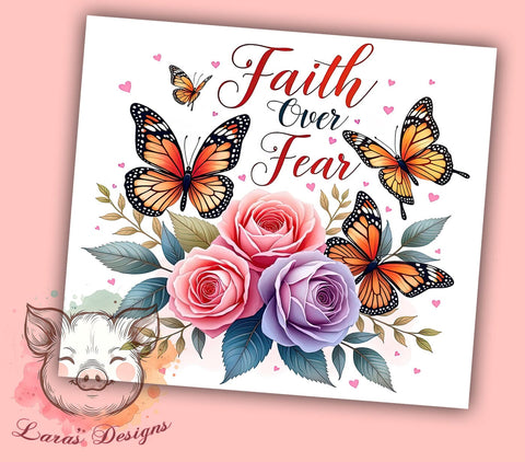 Faith Over Fear Tumbler, Butterfly Floral Design, Christian Drinkware, 20oz Sublimation Wrap, Inspirational Gift, Nature and Faith Decor, Motivational Tumbler Sublimation Lara' s Designs 