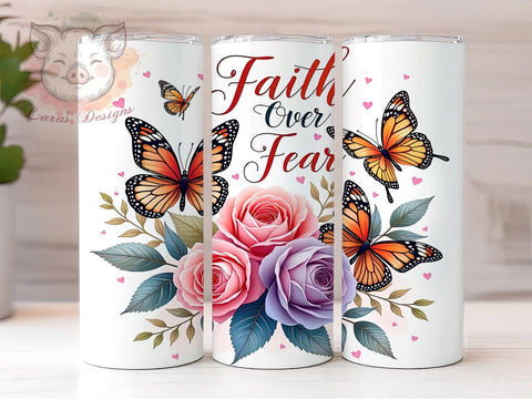 Faith Over Fear Tumbler, Butterfly Floral Design, Christian Drinkware, 20oz Sublimation Wrap, Inspirational Gift, Nature and Faith Decor, Motivational Tumbler Sublimation Lara' s Designs 