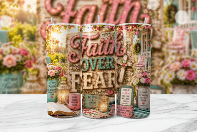 Faith Over Fear Tumbler Wrap PNG Sublimation BijouBay 