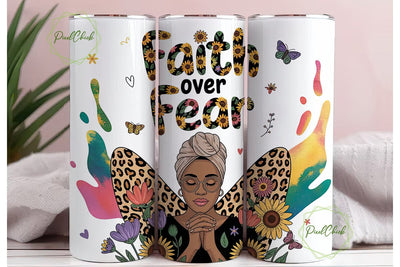Faith Over Fear Tumbler Wrap Sublimation PixelChick 