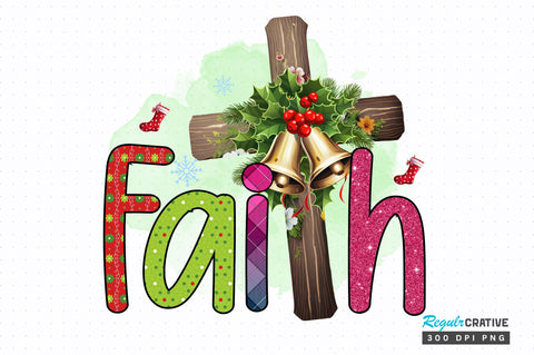Faith PNG Desgin Sublimation Regulrcrative 