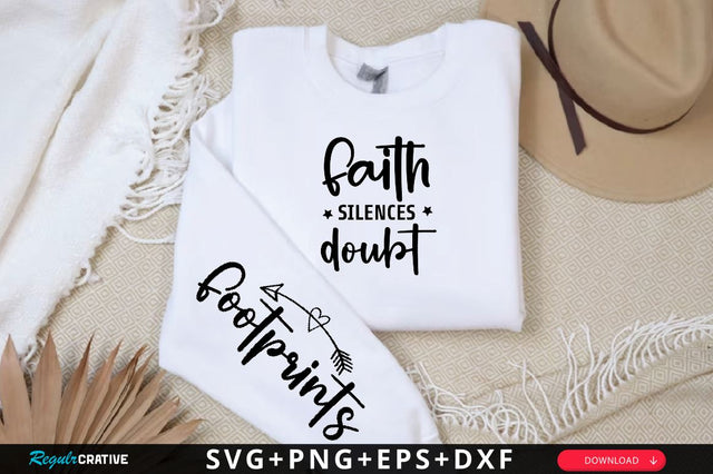 Faith silences doubt Sleeve SVG Design, Christian Sleeve SVG, Faith SVG Design, Jesus Sleeve SVG SVG Regulrcrative 
