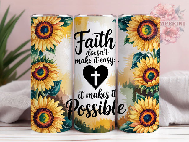 Faith Sunflower Quote Tumbler, Sunflower Design, Inspirational Wrap, Sublimation Art, 20oz Tumbler, Christian Theme, Motivational Style Sublimation Li Zamperini 