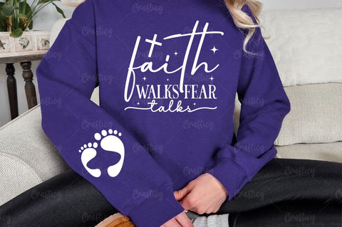 Faith walks fear talks Sleeve SVG Design SVG Designangry 