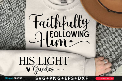 Faithfully Following Him Sleeve SVG Design, Christian Sleeve SVG, Faith SVG Design, Jesus Sleeve SVG SVG Regulrcrative 