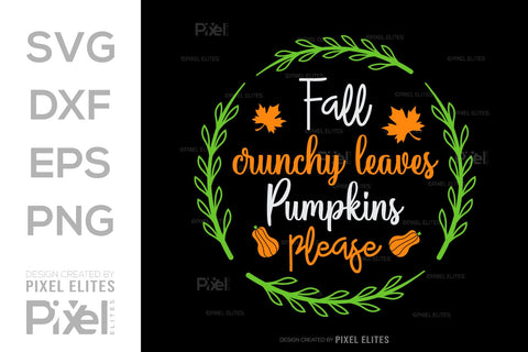 Fall Breeze Crunchy Leaves Pumpkins Please SVG Thanksgiving Bundle Happy Autumn Hello Fall Thanksgiving Quote PET 00932 SVG ETC Craft 