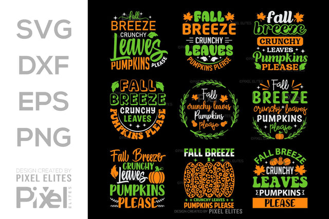 Fall Breeze Crunchy Leaves Pumpkins Please SVG Thanksgiving Bundle Happy Autumn Hello Fall Thanksgiving Quote PET 00932 SVG ETC Craft 