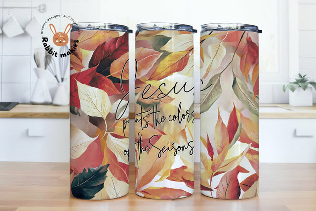Fall Christian Quote 20oz Skinny Tumbler Wrap, Jesus Paints the Colors of the Seasons Sublimation Design Download PNG Sublimation Rabbitmakies 