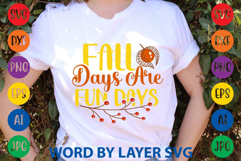 Fall Days Are Fun Days SVG DESIGN SVG Rafiqul20606 