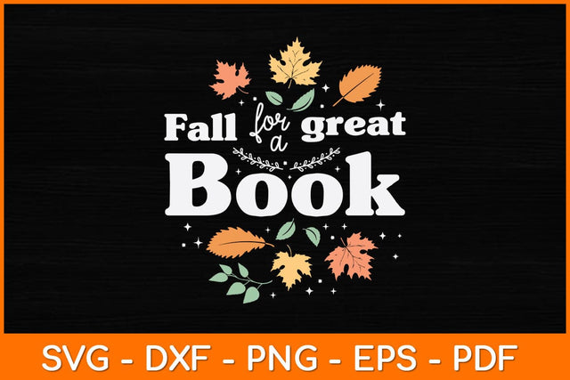 Fall For A Great Book Svg File SVG artprintfile 