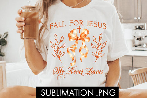 Fall For Jesus Christian PNG Sublimation Sublimation Freeling Design House 