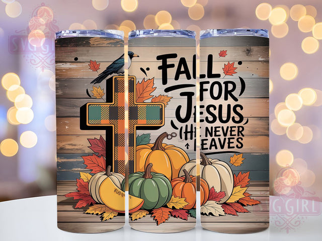 Fall for Jesus Faith 20oz Tumbler, Christian Tumbler Wrap, Religious Sublimation Design, Faith Based PNG, Inspirational Tumbler Wrap, Jesus Never Leaves Design, 20oz Tumbler Wrap Sublimation SvggirlplusArt 