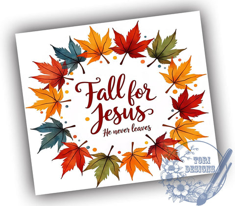Fall for Jesus He Never Leaves 20oz Skinny Tumbler PNG, Autumn Vibes Tumbler Wrap, Sublimation Design, Straight & Tapered Tumbler Wrap, Instant Digital Download Sublimation ToriDesigns 