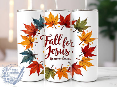 Fall for Jesus He Never Leaves 20oz Skinny Tumbler PNG, Autumn Vibes Tumbler Wrap, Sublimation Design, Straight & Tapered Tumbler Wrap, Instant Digital Download Sublimation ToriDesigns 
