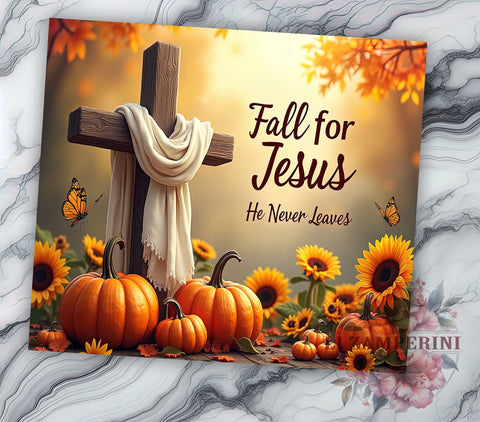 Fall for Jesus He Never Leaves 20oz Tumbler Wrap PNG, Christian Tumbler PNG Sublimation Design, Straight & Tapered Tumbler Wrap, Instant Digital Download Sublimation Li Zamperini 
