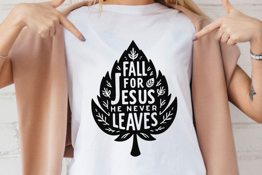 Fall for Jesus He Never Leaves| Christian Fall SVG Cutting Files. - So ...
