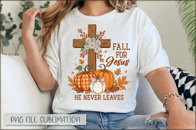 Fall for Jesus He never leaves Sublimation Sublimation Shetara Begum 