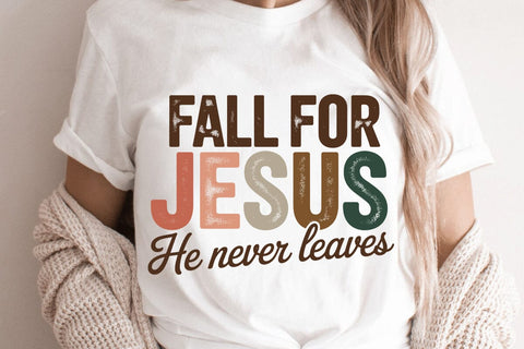 Fall For Jesus He Never Leaves SVG Angelina750 