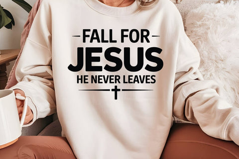 Fall For Jesus He Never Leaves SVG Angelina750 