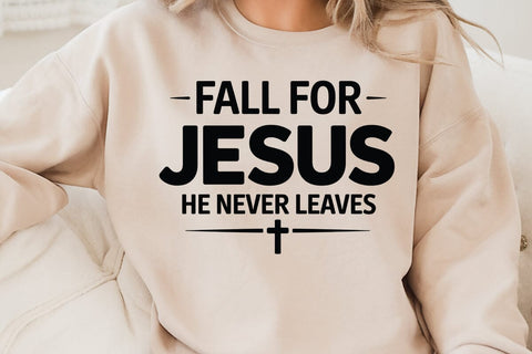 Fall For Jesus He Never Leaves SVG Angelina750 