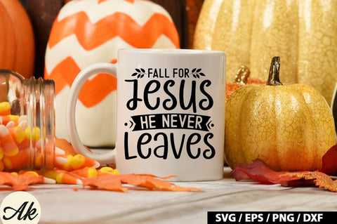 Fall For Jesus He Never Leaves SVG Design SVG akazaddesign 