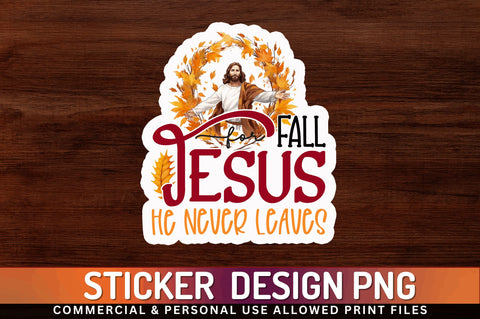 Fall for jesus he Sticker Design Sublimation Regulrcrative 