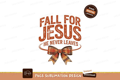 Fall For Jesus Sublimation Png Graphic Sublimation Designangry 