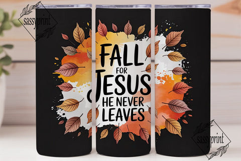 Fall for Jesus Tumbler Wrap PNG Sublimation sassyprint 