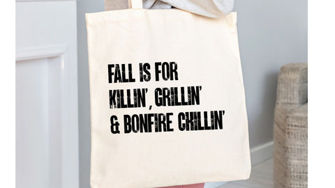 Fall Is For Killin Grillin and Bonfire Chillin SVG, Funny Fall SVG, Autumn Cut File SVG So Fontsy VIP Design Shop 