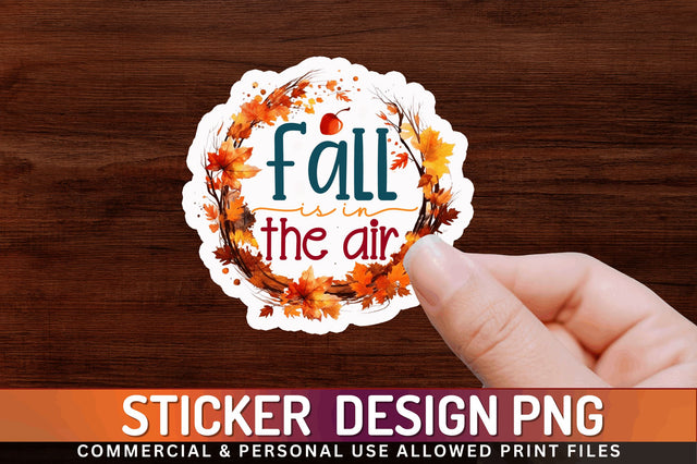 Fall is in the air Sticker Design Sublimation Regulrcrative 